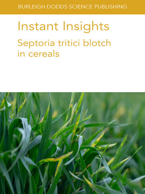 cover image of Instant Insights: Septoria tritici Blotch in Cereals